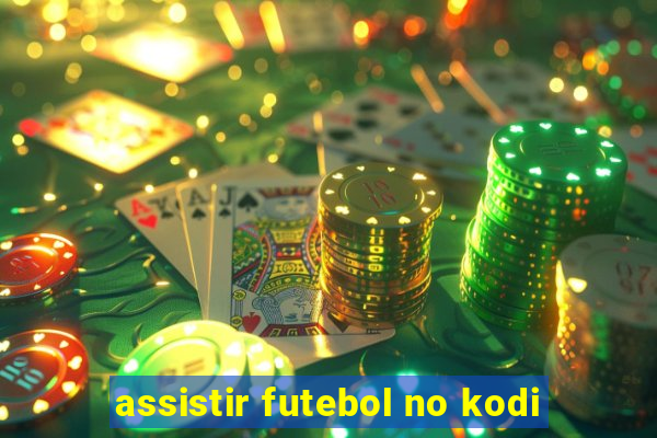 assistir futebol no kodi